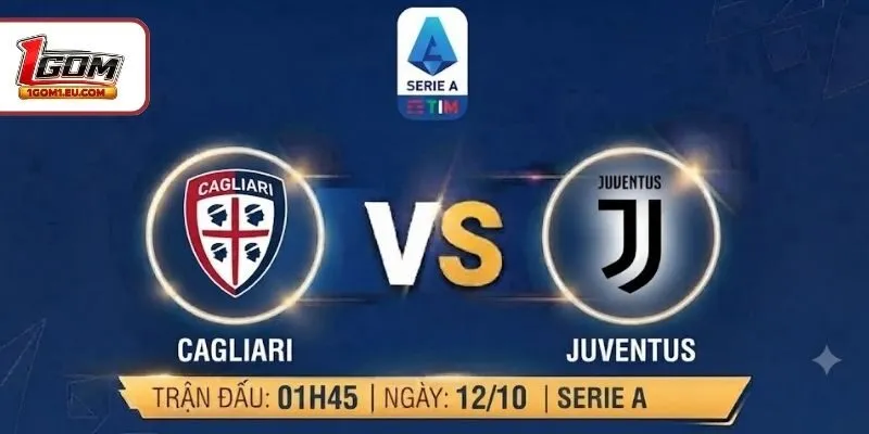 Soi Kèo Cagliari Vs Juventus 01H45, 12/10, Serie A